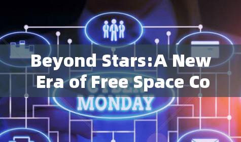 Beyond Stars:A New Era of Free Space Communication Beyond Stars:A New Era of Free Space Communication