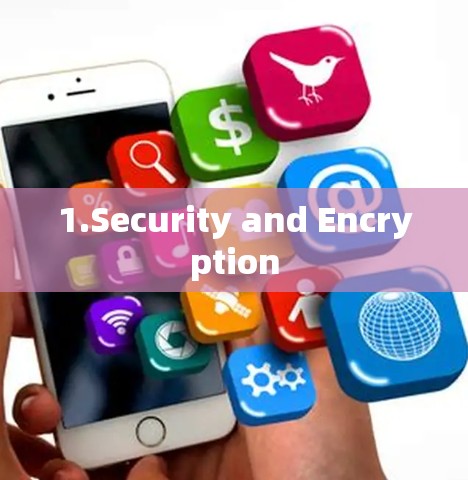 1.Security and Encryption